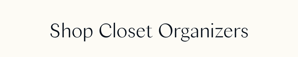 Shop Closet Organizers 
