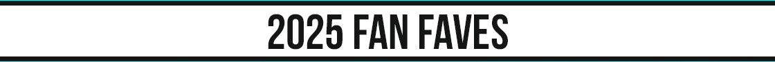 2025 FAN FAVES