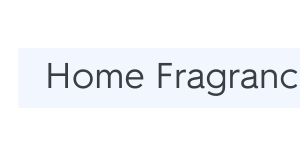 Home Fragrance