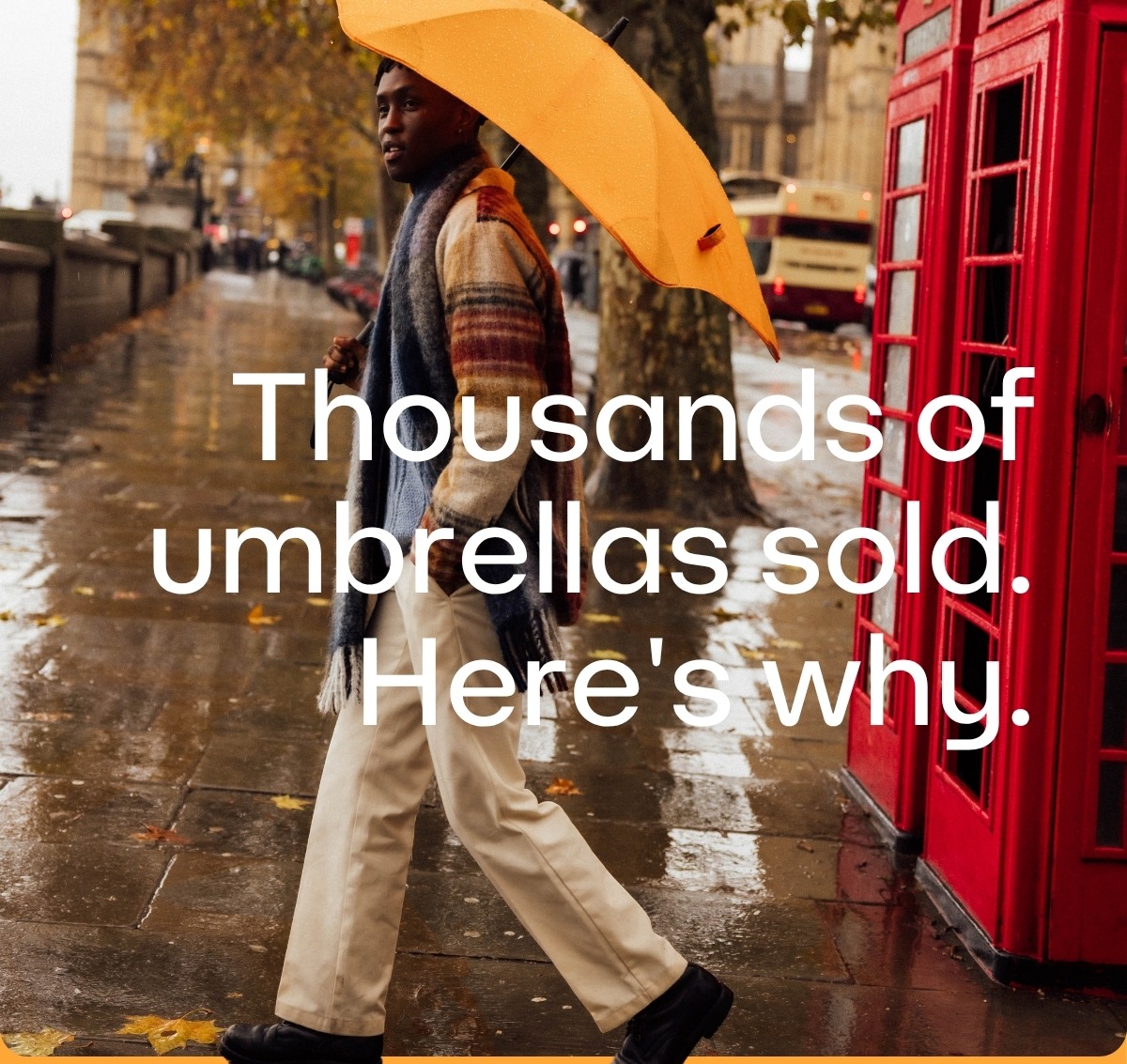 Thousands of umbrellas sold. here's why
