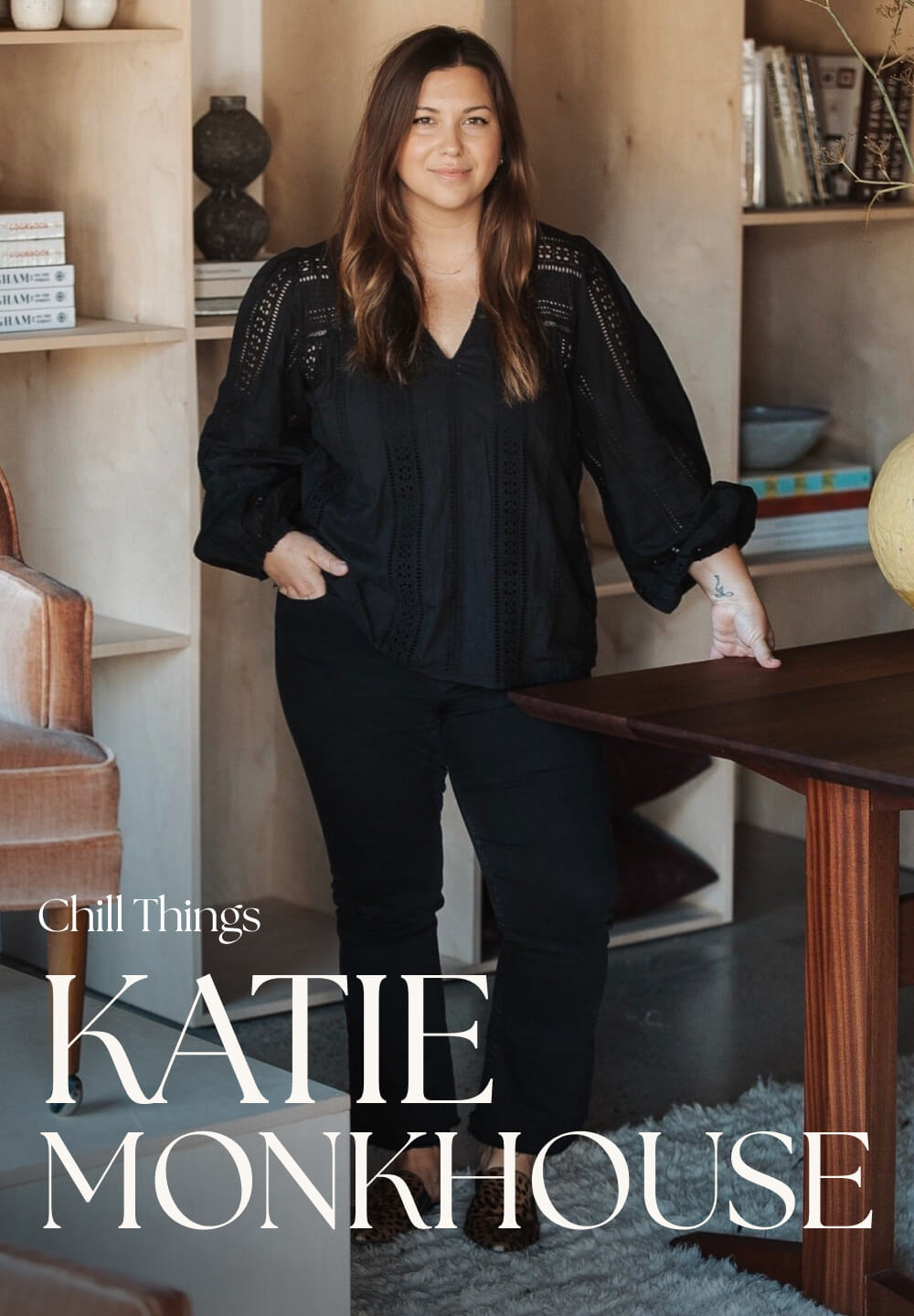 CHILL THINGS Katie Monkhouse