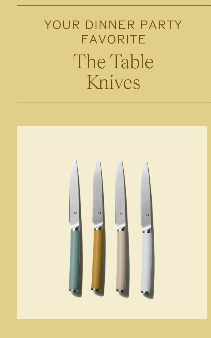 Your Dinner Party Favorite  The Table Knives