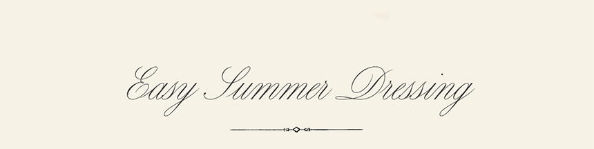 Easy Summer Dressing