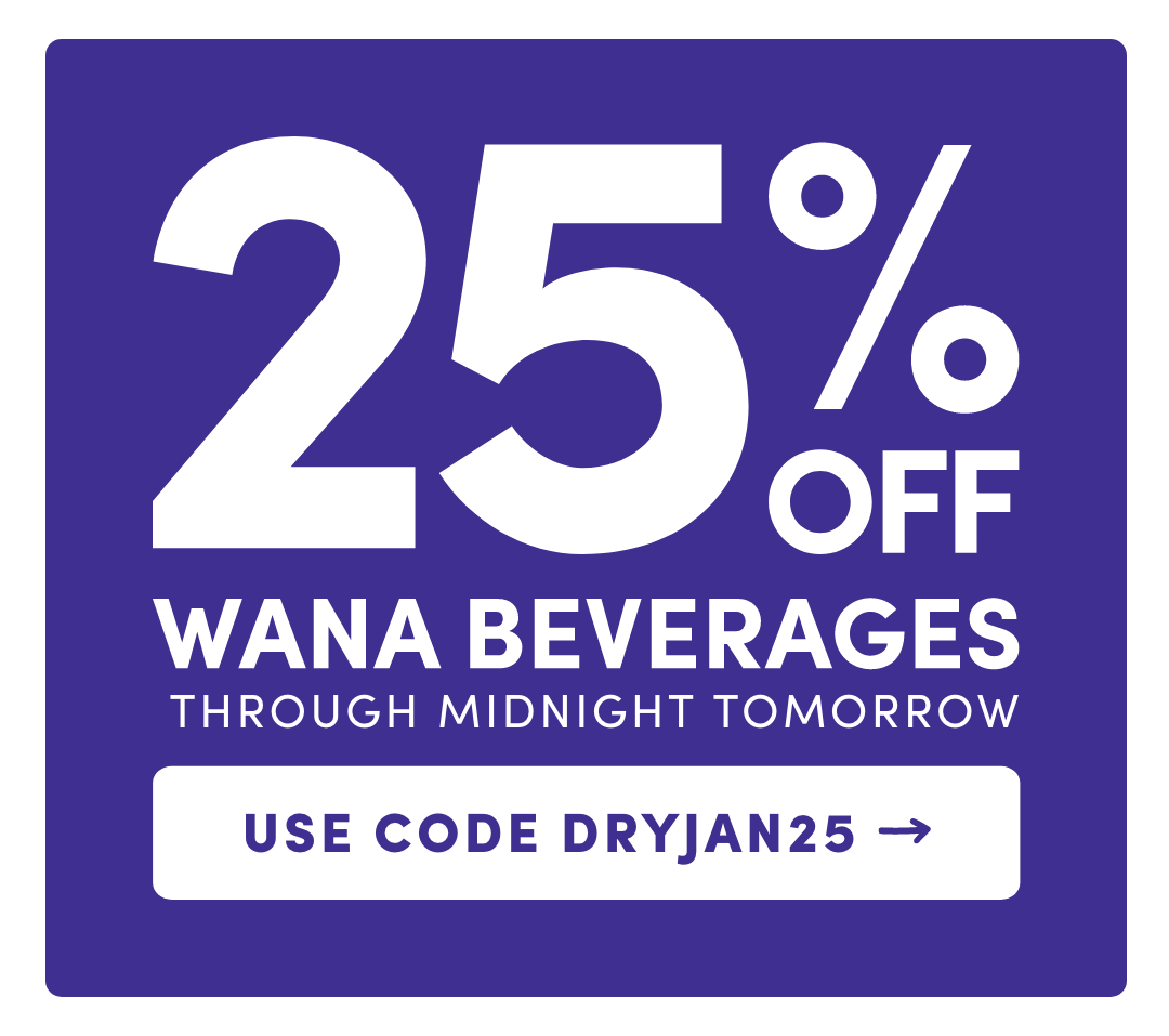 25% Off Wana Beverages, Use Code DRYJAN25