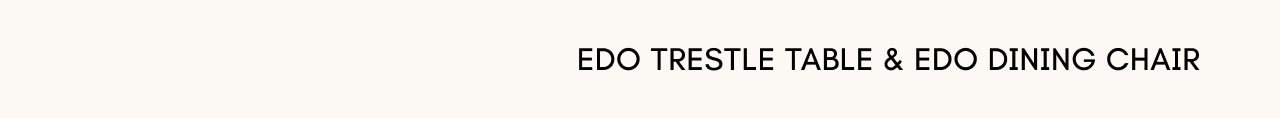 Edo Trestle Table