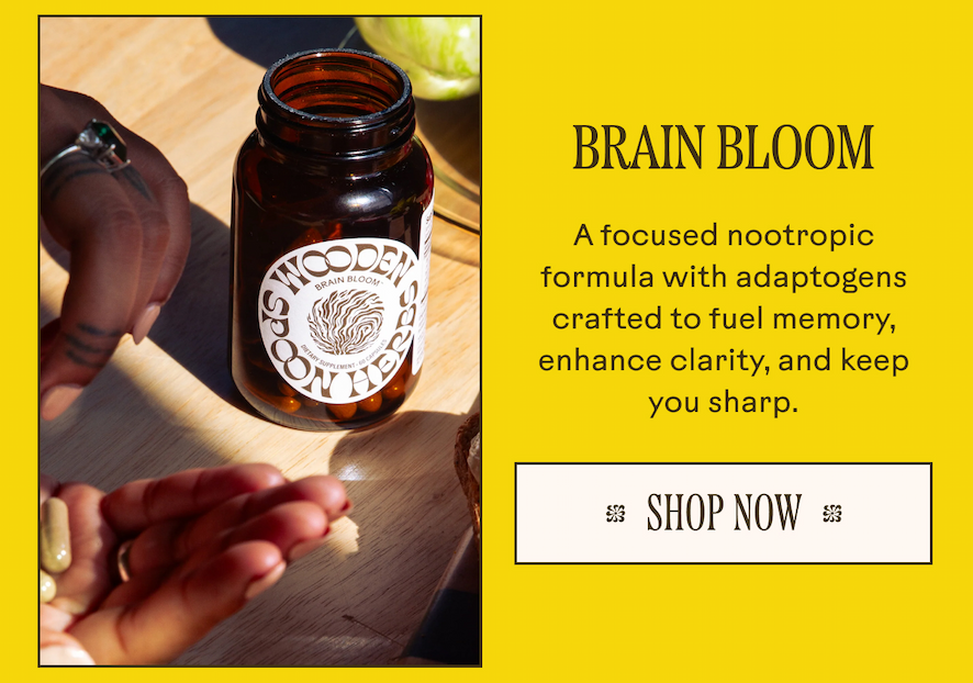 Brain Bloom: A focused nootropic formula with adaptogens crafted to fuel memory, enhance clarity, and keep you sharp.