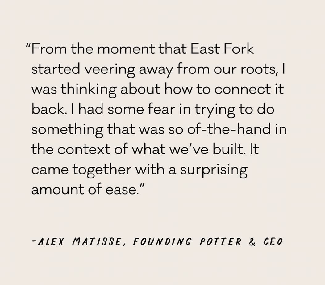 “From the moment that East Fork started veering away from our roots, I was thinking about how to connect it back. I had some fear in trying to do something that was so of-the-hand in the context of what we’ve built. It came together with a surprising amount of ease.”