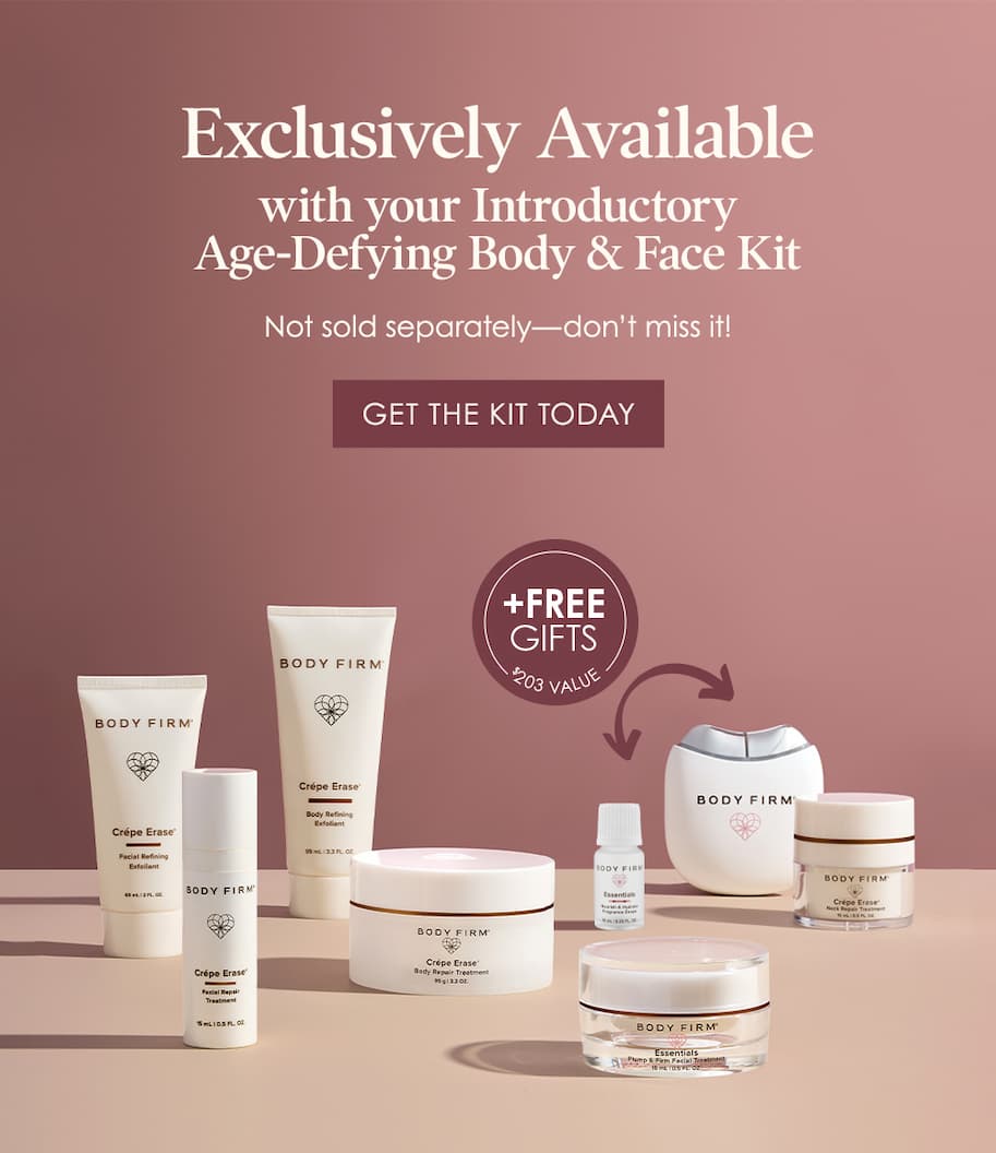 Exclusively Available - with your Introductory Age-Defying Body & Face Kit - Not sold  separately—don't miss it! | Get the Kit Today 