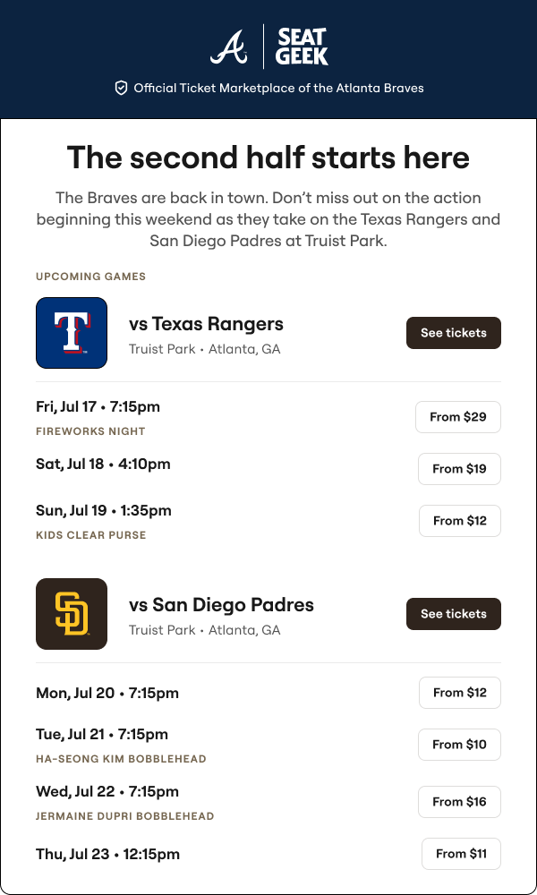 The second half starts here. The Braves are back in town. Don't miss out on the action beginning this weekend as they take on the Texas Rangers and San Diego Padres at Truist Park.