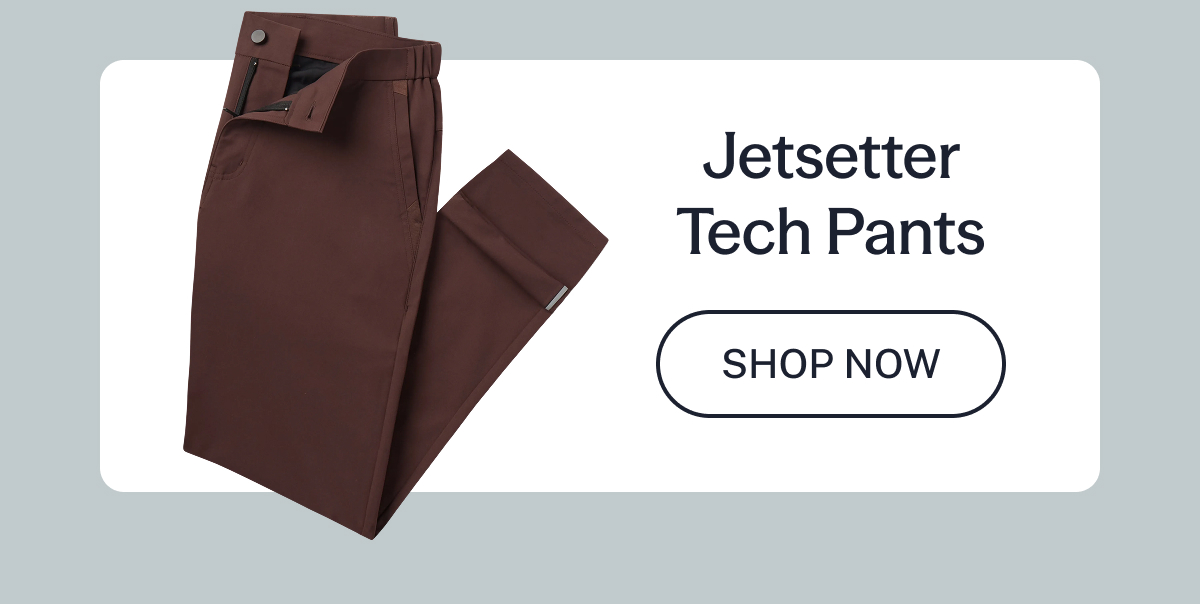 Jetsetter Tech Pants