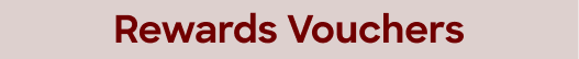 Rewards Vouchers