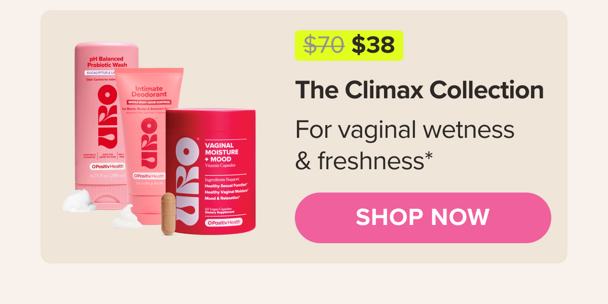 The Climax Collection - For vaginal wetness & freshness* SHOP NOW