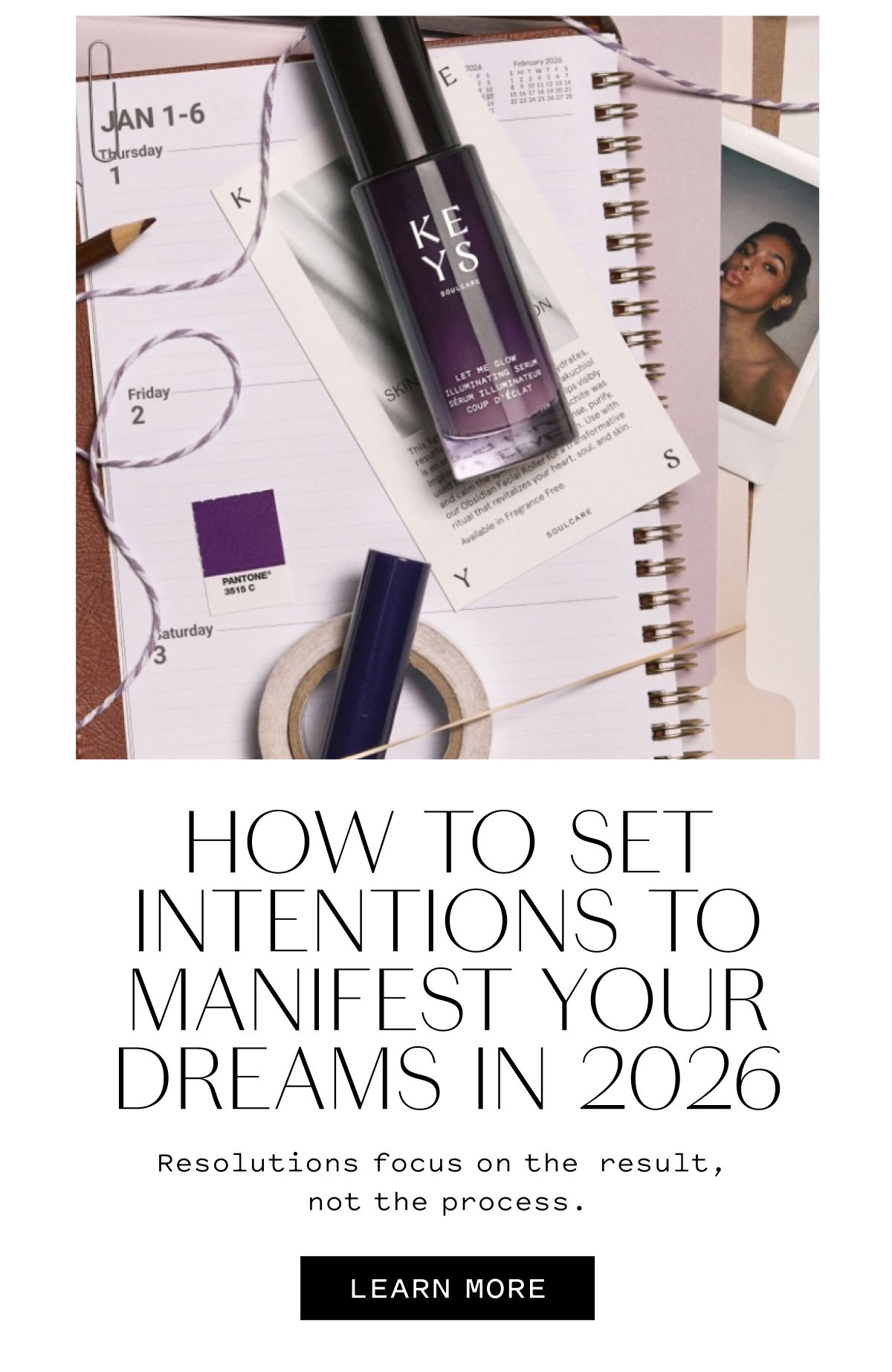 HOW TO SET INTENTIONS TO MANIFEST YOUR DREAMS IN 2026  Resolutions focus on the result, not the process.  Learn more