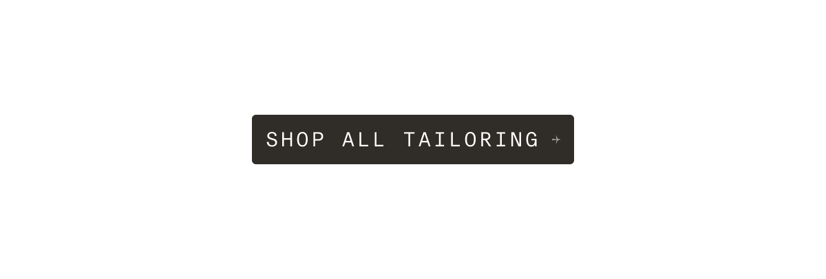 SHOP ALL TAILORING