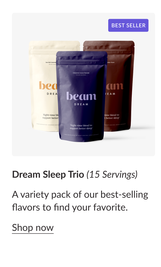[Best Seller] Dream Sleep Trio (15 servings) | A variety pack of our best-selling flavors to find your favorite. Shop Now