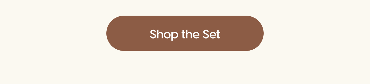 Shop the Set
