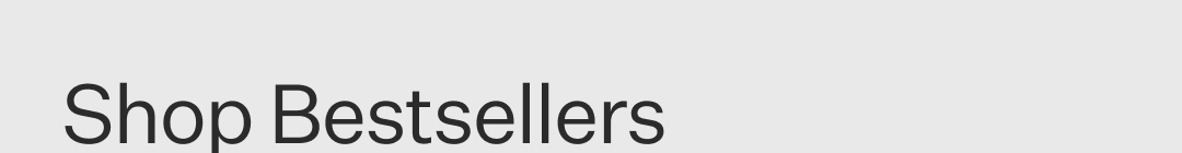 Shop Bestsellers