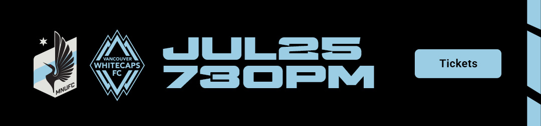 MNUFC | Loons Back | MNUFC vs VAN | July 25 at 7:30pm | Tickets