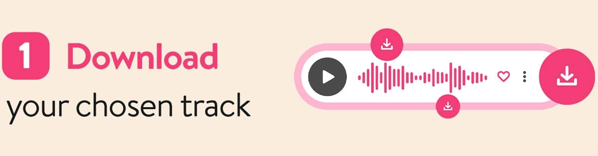Text that says 'Step one, Download your chosen track', with an image of an Uppbeat track and download button