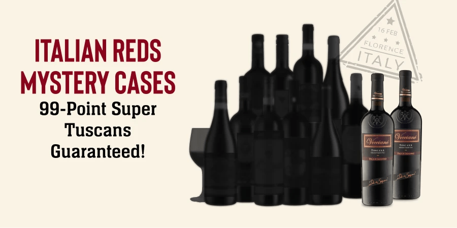 ITALIAN REDS MYSTERY CASES 99-Point Super Tuscans Guaranteed!
