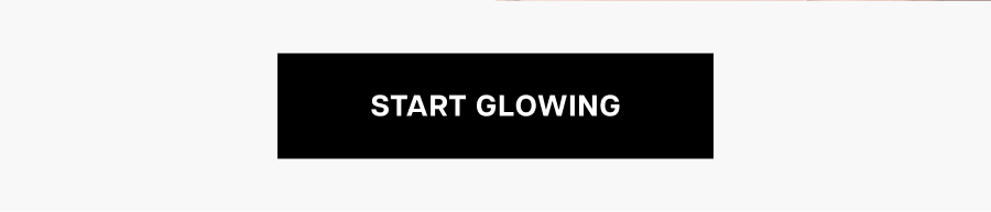 Start glowing