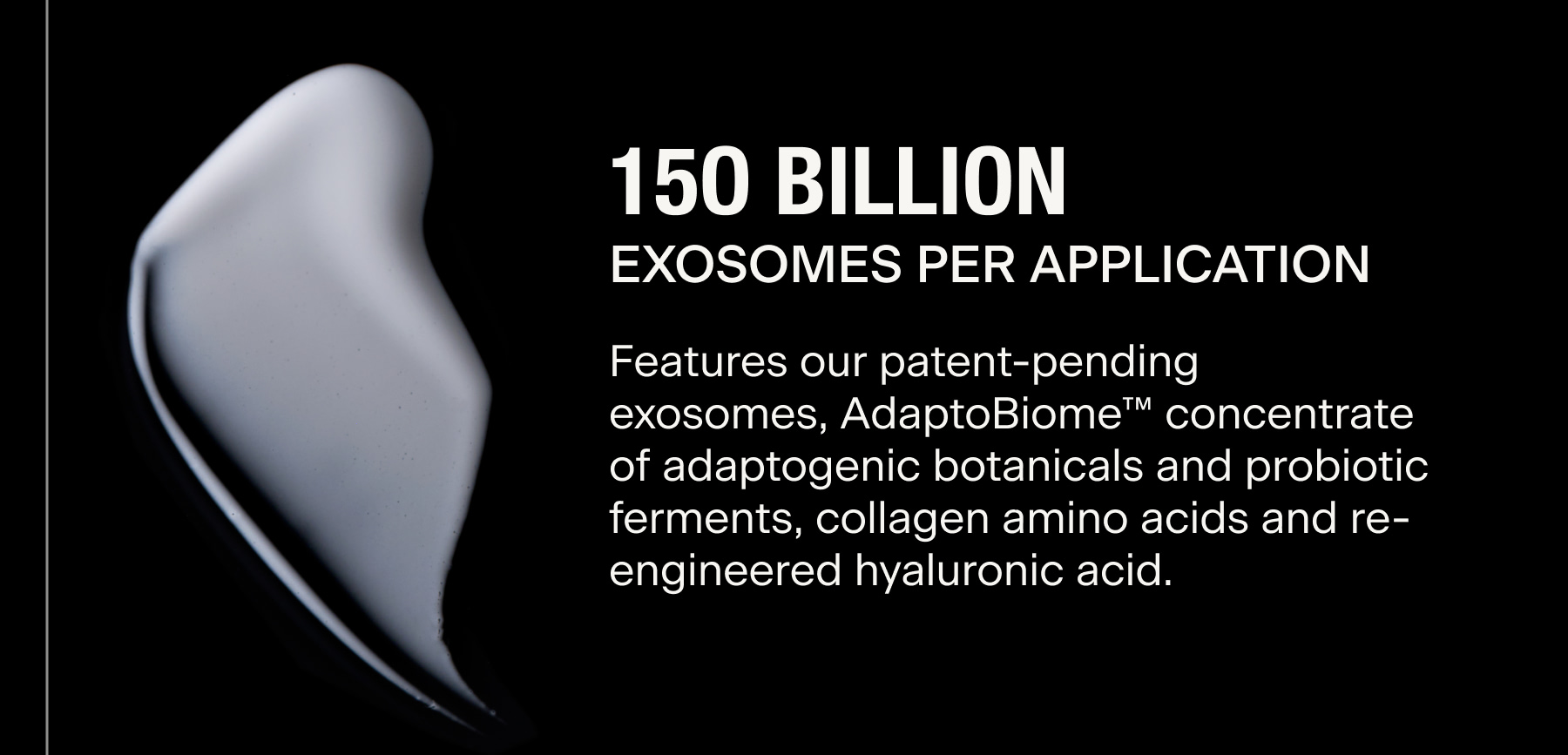 150 Billion Exosomes Per Application