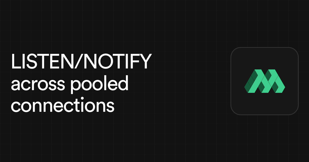 Multigres LISTEN/NOTIFY