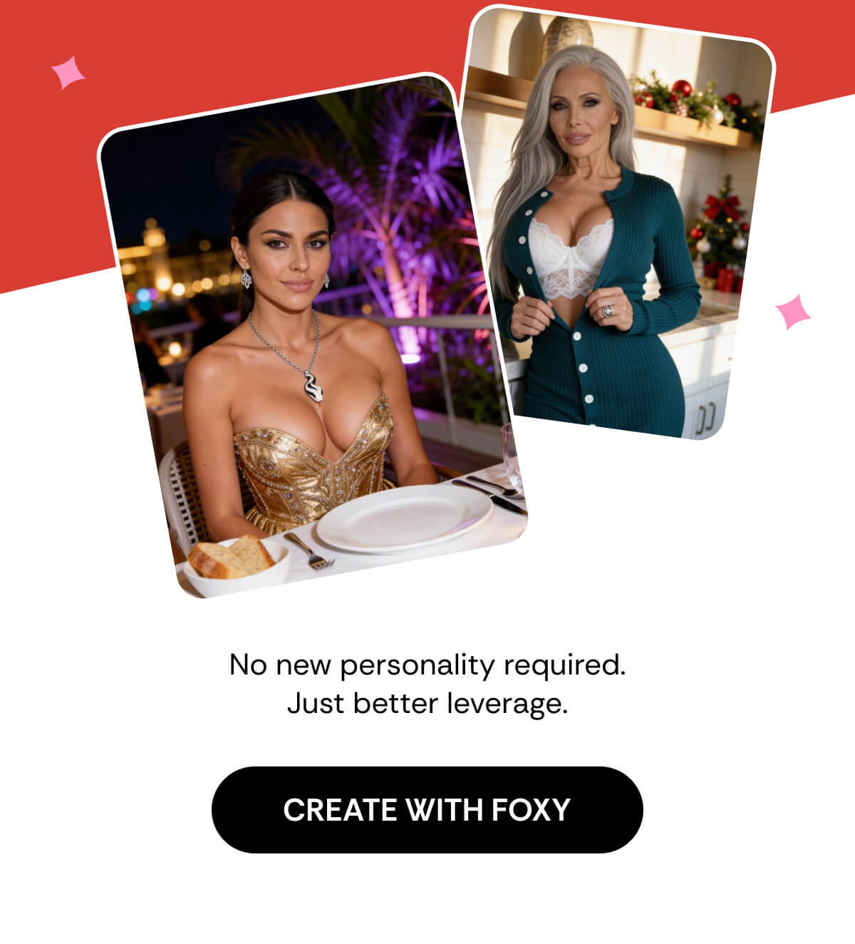 No new personality required. Just better leverage.