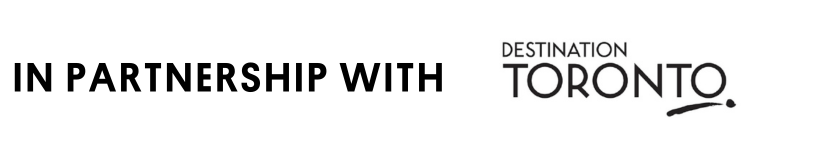 In Partnership with Destination Toronto 