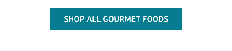 SHOP ALL GOURMET FOODS