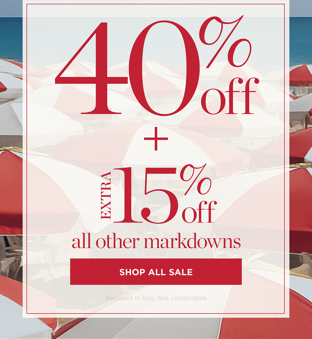 40% off + Extra 15% off all other Markdowns| Shop All Sale