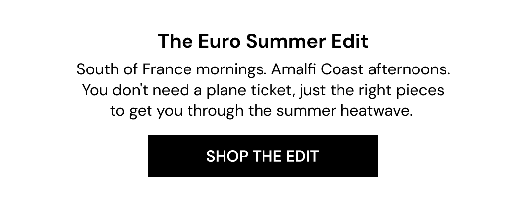 SHOP THE EDIT