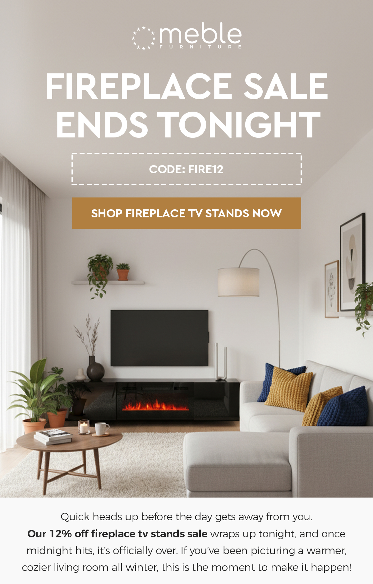 Use code FIRE12