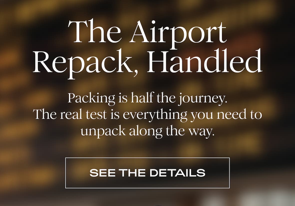  The Airport Repack, Handled - Packing is half the journey. The real test is everything you need to unpack along the way.  I SEE THE DETAILS