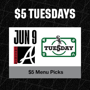 June 9 - $5 Tuesdays