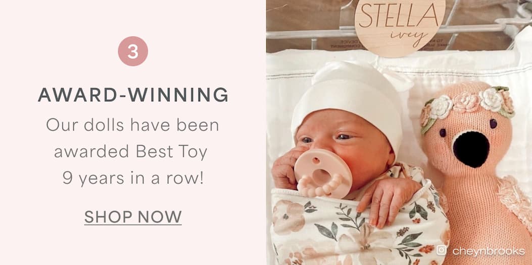 AWARD WINNING l Our dolls have been awarded Best Toy 9 years in a row! l SHOP NOW