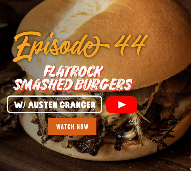 Episode 44: Flatrock Smashed Burgers