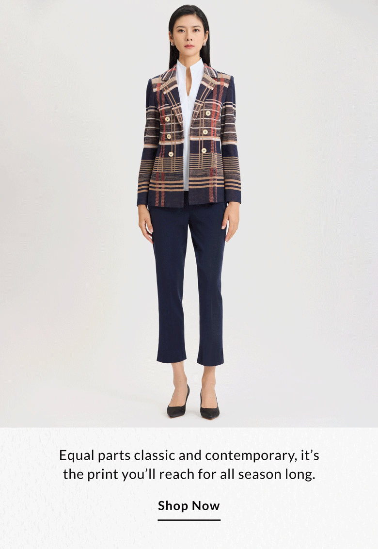 Equal parts classic and contemporary, it's the print you'll reach for all season long. SHOP NOW >>