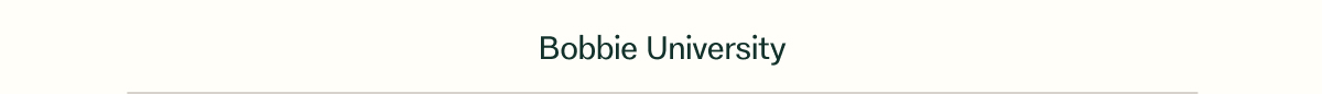 Bobbie University