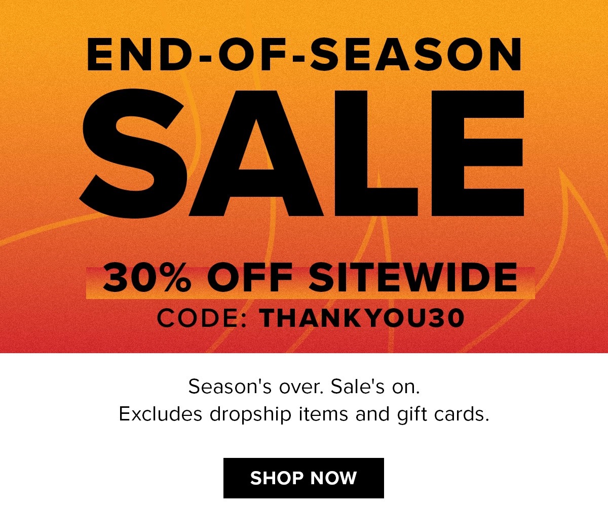 End-Of-Season Sale | 30% Off Sitewide | Use code THANKYOU30
