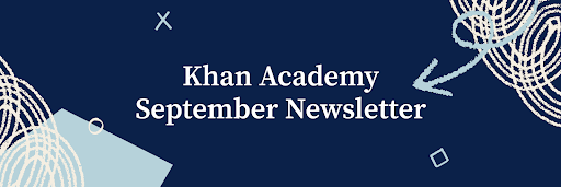 Khan Academy newsletter