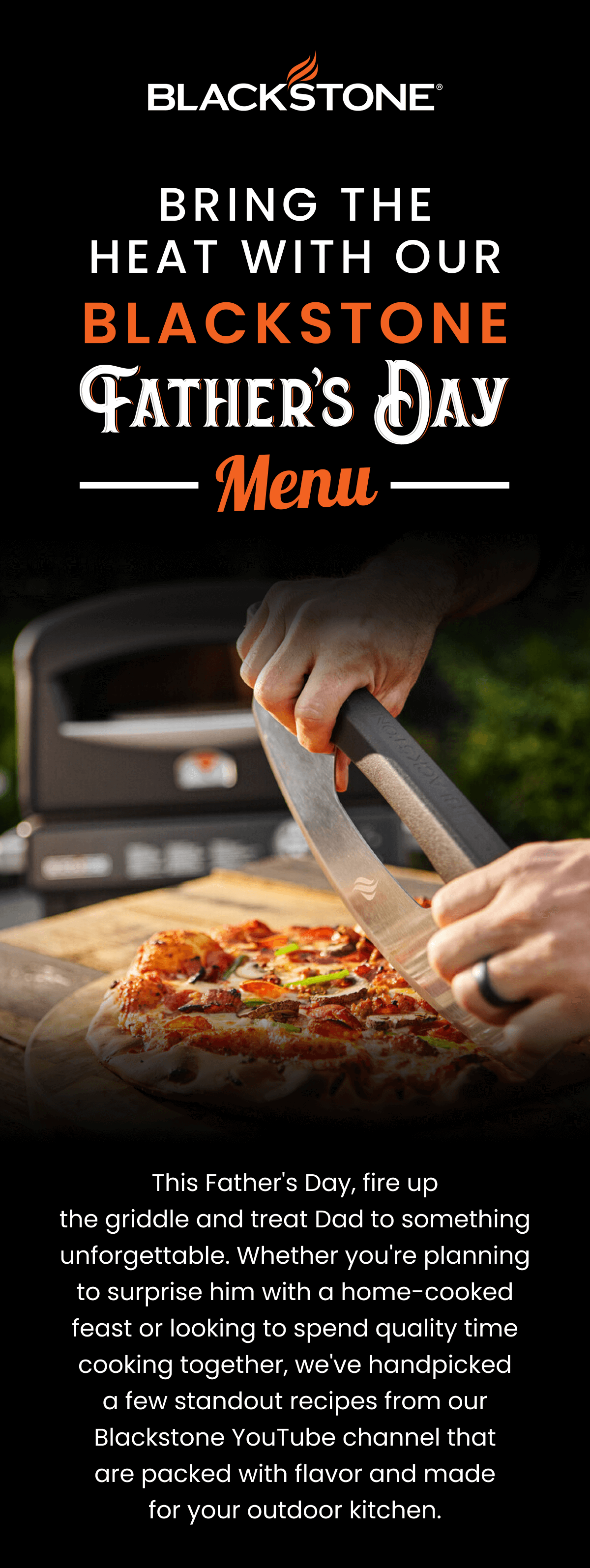 Bring The Heat With Our Blackstone Father's Day Menu