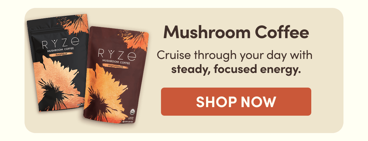 Mushroom Coffee | Cruise through your day with  steady, focused energy. | Shop Now