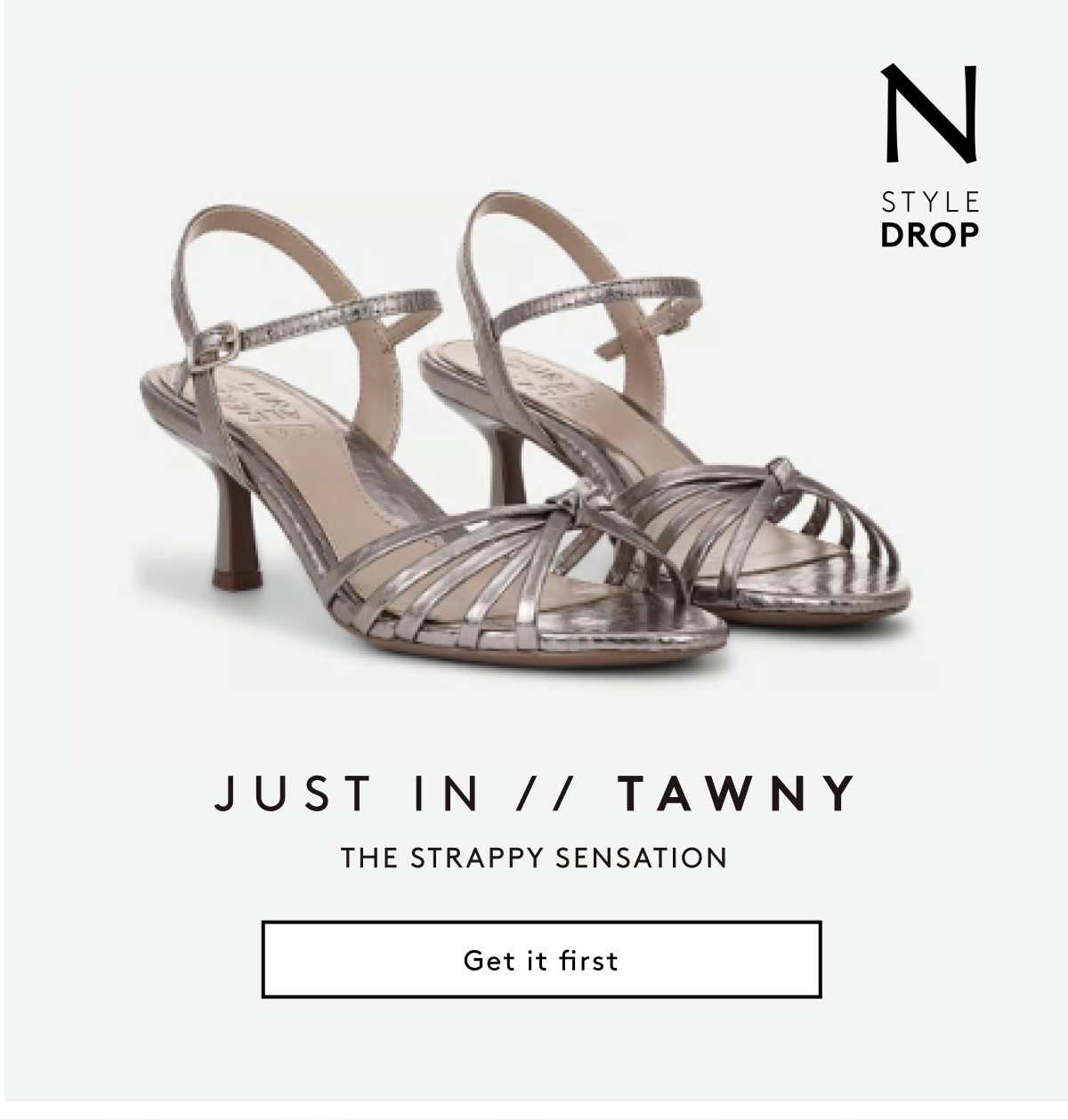 Just In // Tawny The Strappy Sensation | Get It First