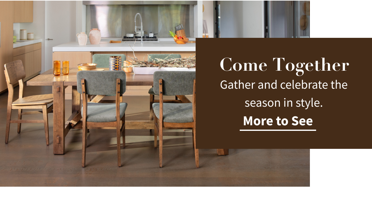 Come Together | Gather and celebrate the season in style. More to See