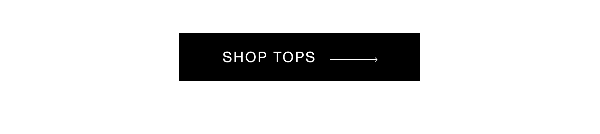 SHOP TOPS →