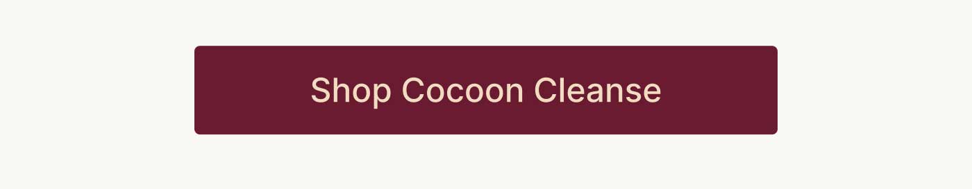 SHOP COCOON CLEANSE