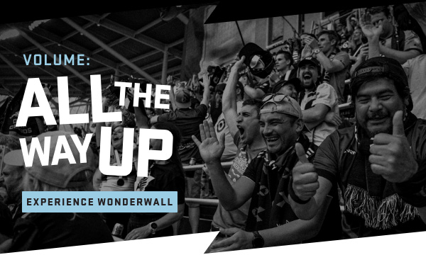 Volume: All the Way Up | Experience The Wonderwall