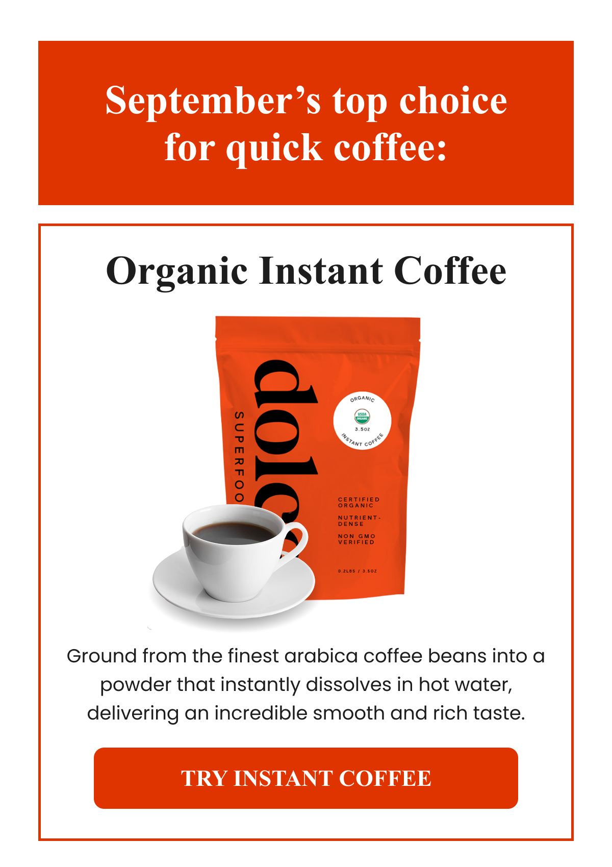 September’s top choice for quick coffee: Organic Instant Coffee