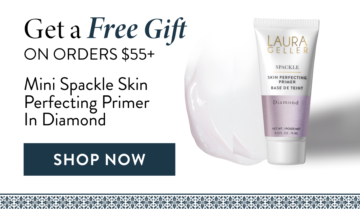 Get a Free Gift On Orders $55+ | Shop Now